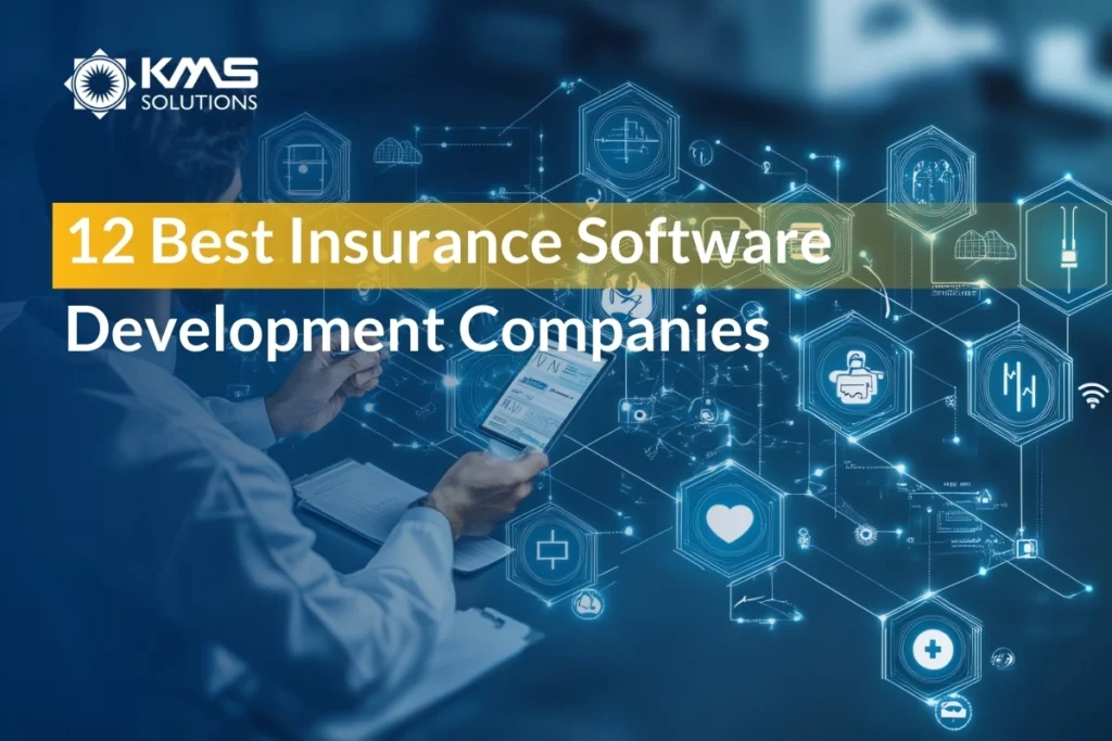 12 Best Insurance Software Development Companies in 2024