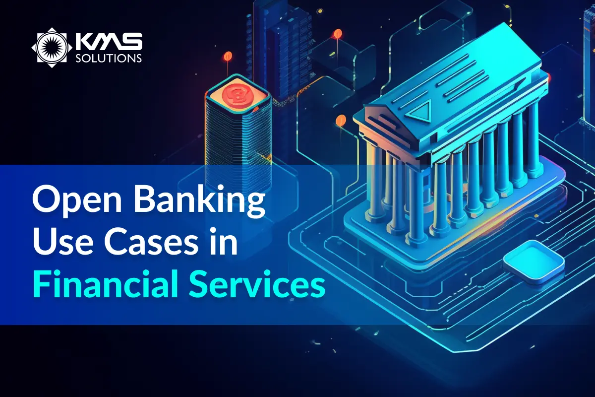 Open Banking Use Cases in Financial Services