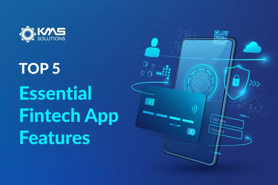 5 Essential Fintech App Features to Improve Your User Experience