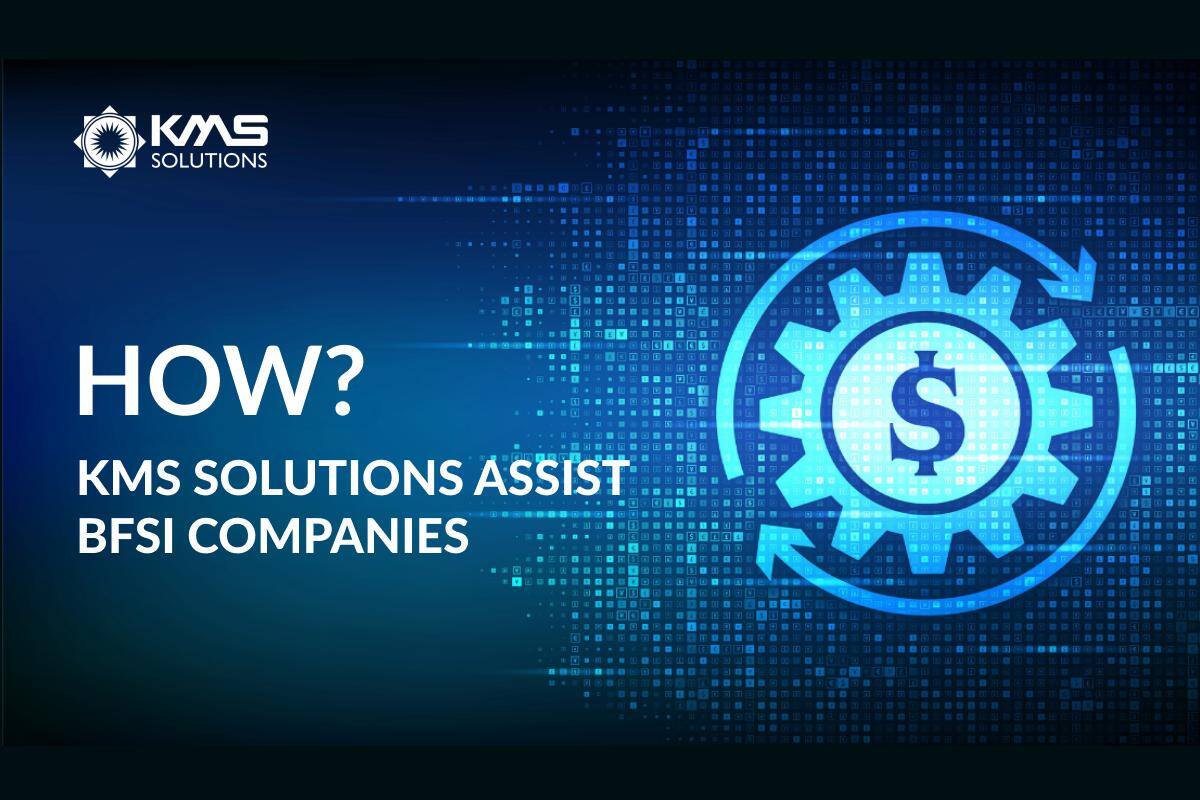 5 Ways KMS Solutions Can Help Your Financial Service Company