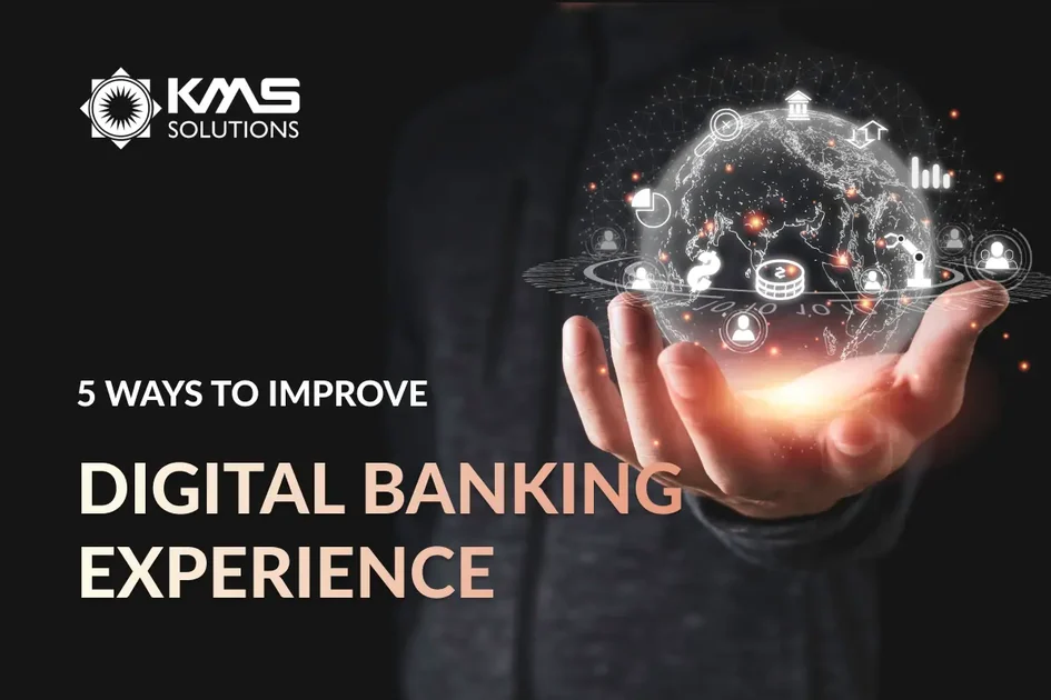 5 Ways to Improve Customer Experience in Digital Banking