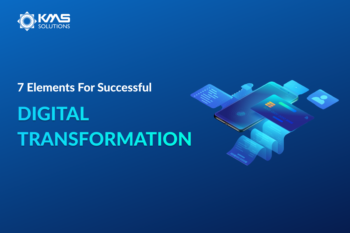 7 Elements For Successful Digital Banking Transformation