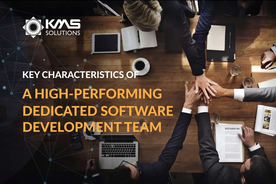 7 Key Characteristics of a Top Dedicated Software Development Team