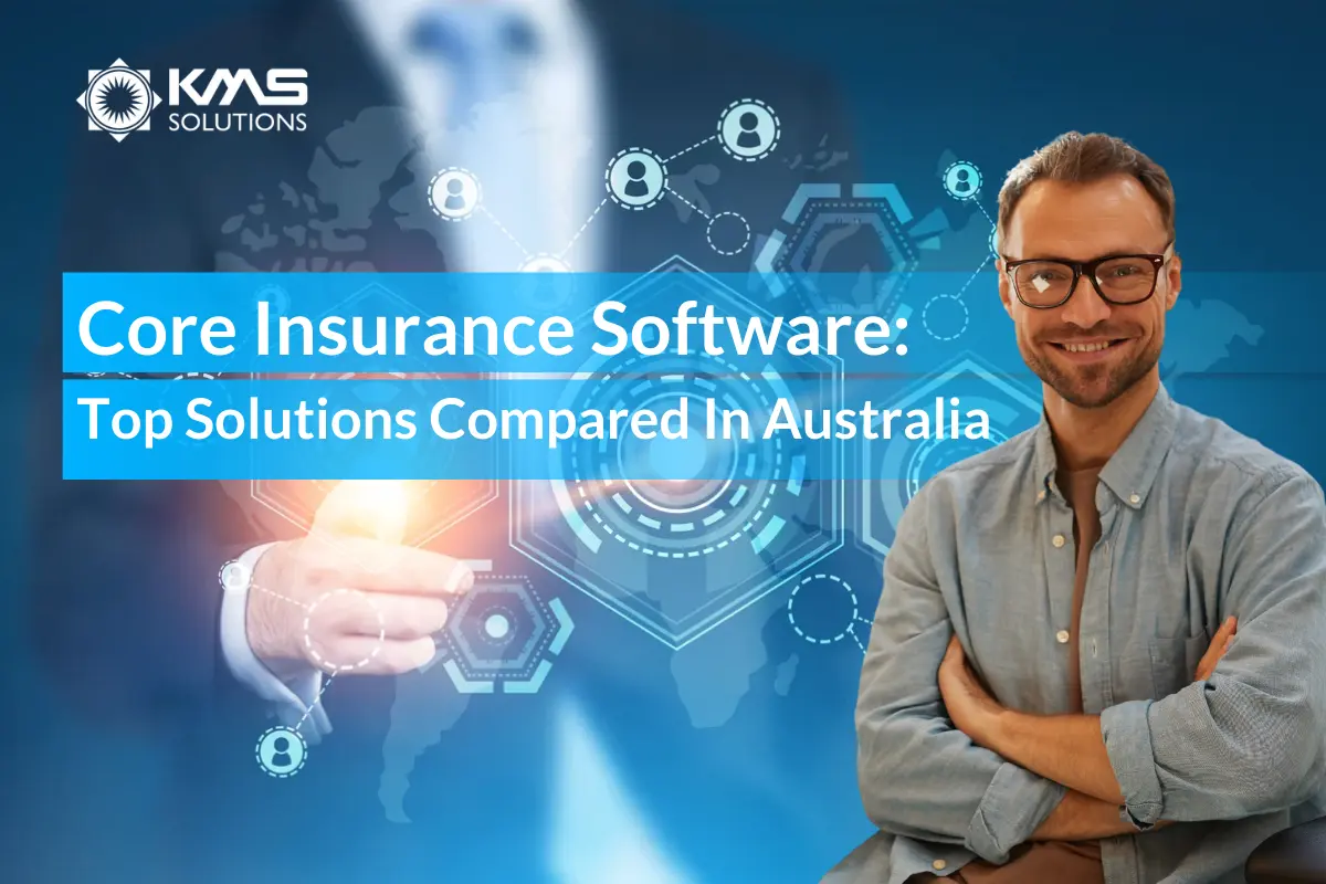 Core Insurance Software Top Solutions Compared In Australia