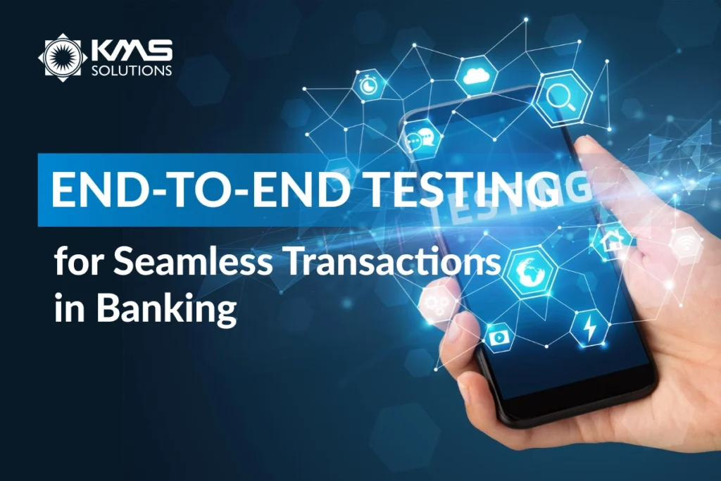 End to End Testing in Banking