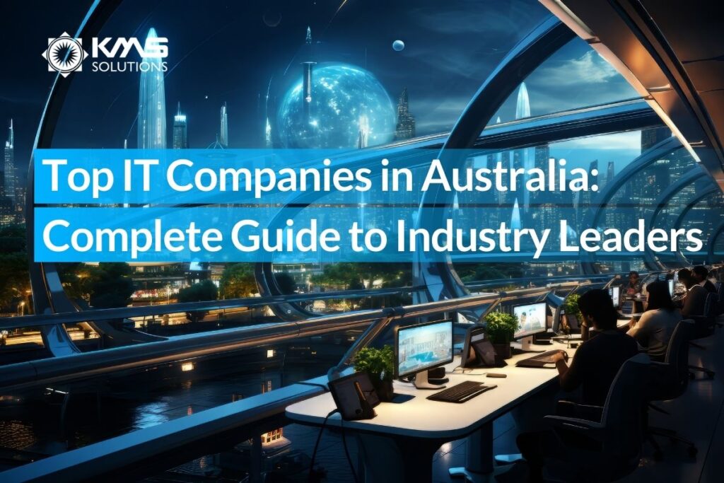 Top IT Companies in Australia Complete Guide to Industry Leaders