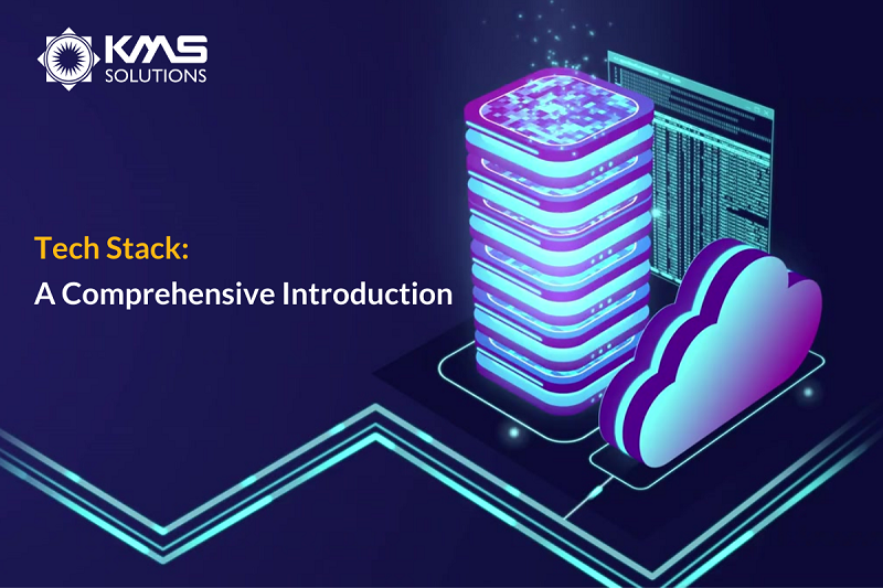A Comprehensive Guide to Build The Right Tech Stack