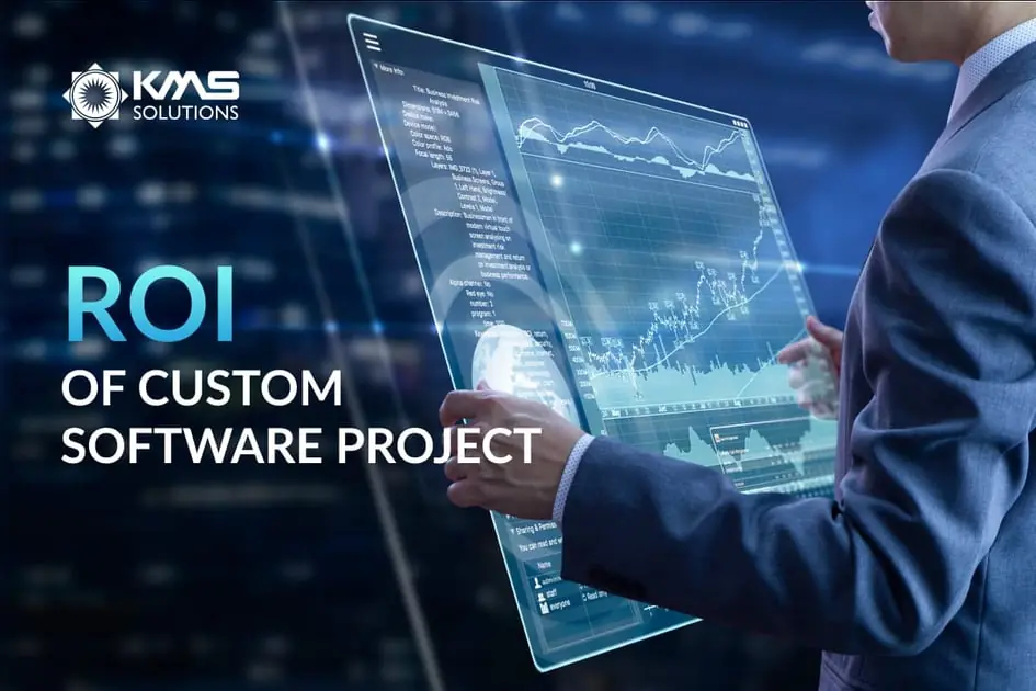 Are you Measuring the ROI of Custom Software Project the Right Way?