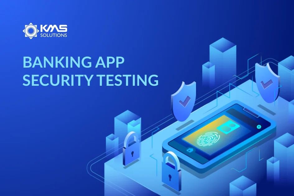 Banking App Security Testing: Techniques and Tools