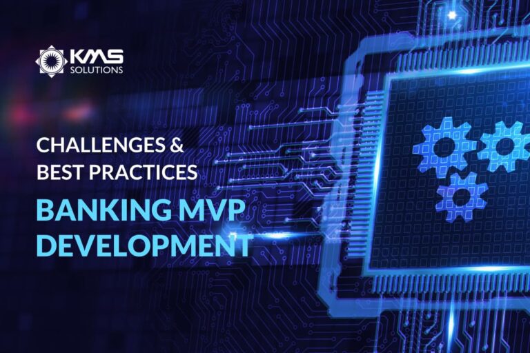 Best Practices to Solve Common Challenges in Banking MVP Development