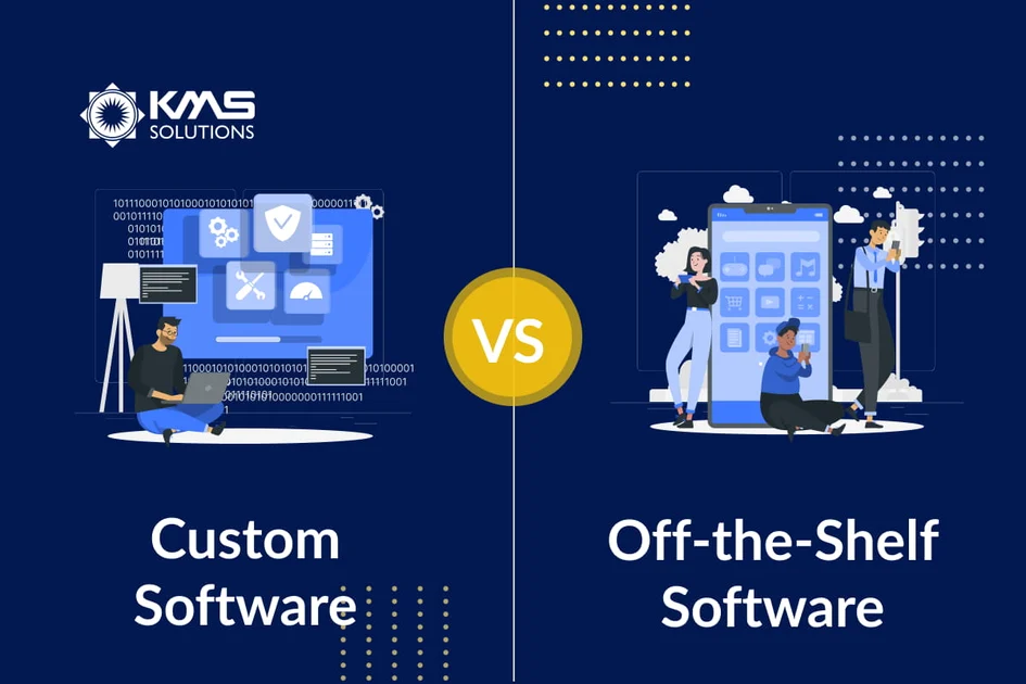 Custom Software vs Off-the-Shelf Software: Which One to Choose?