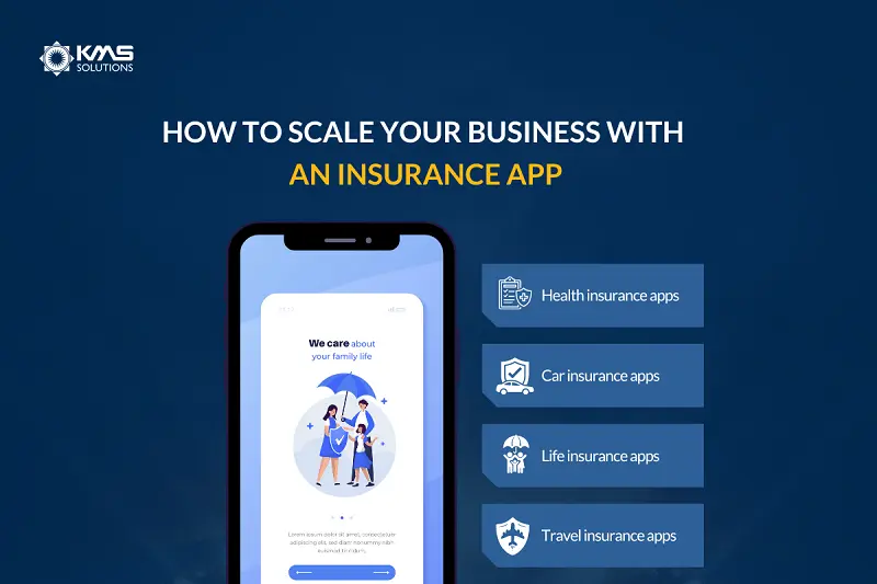 Develop and Launch an Insurance App in 5 Simple Steps