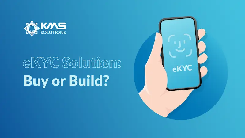 eKYC Solution: a Buy vs. Build Analysis