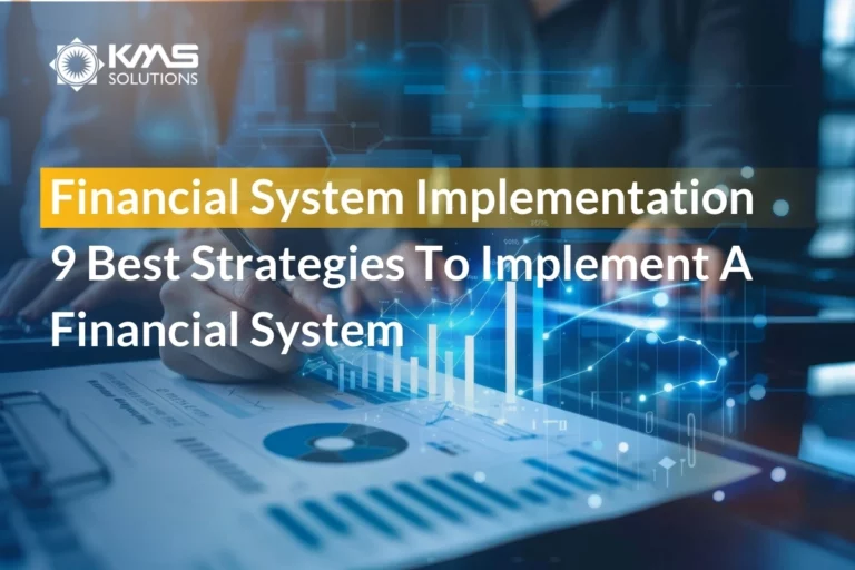 Financial System Implementation: 9 Best Strategies To Implement A Financial System