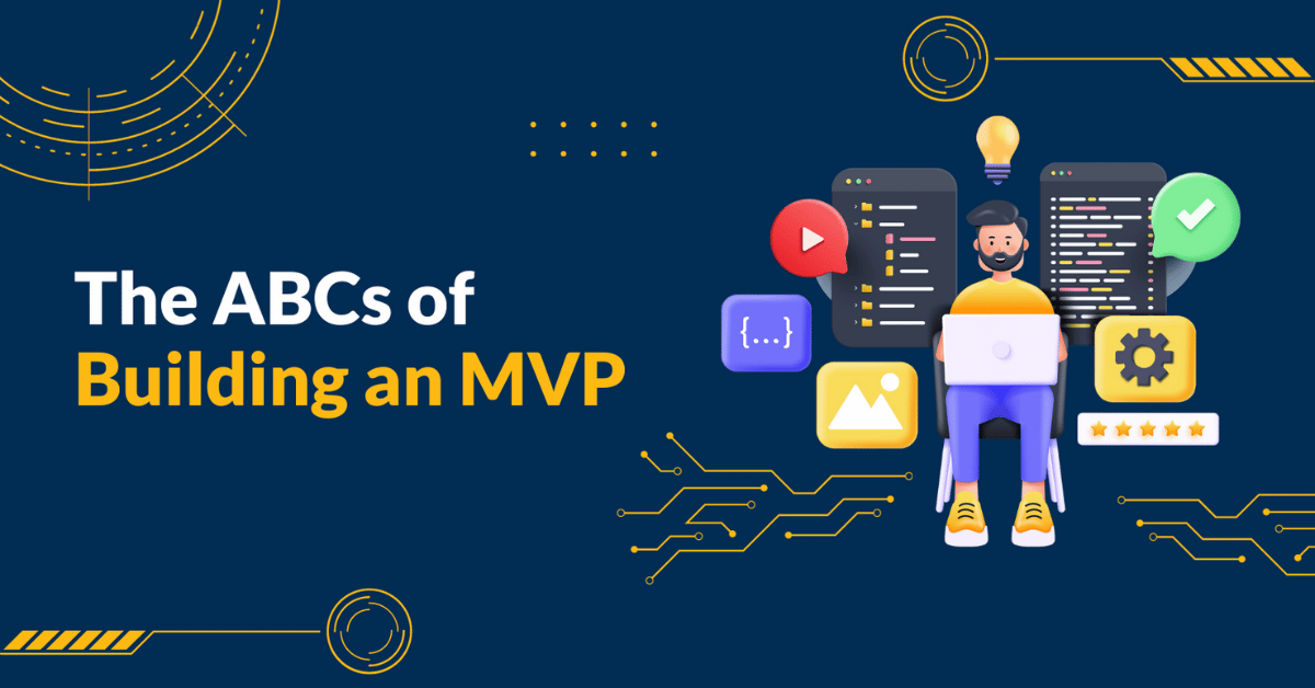 How to Build a Minimum Viable Product (MVP) | KMS Solutions