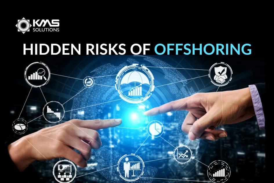 How to Deal with Hidden Risks of Offshore Outsourcing