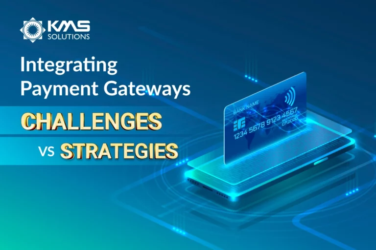 Common Challenges in Integrating Payment Gateways and How Banks Overcome Them