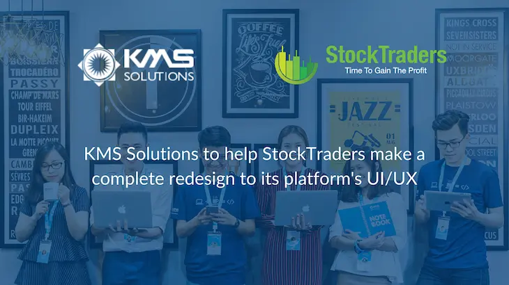 StockTraders turned to KMS Solutions for a complete UI/UX Redesign