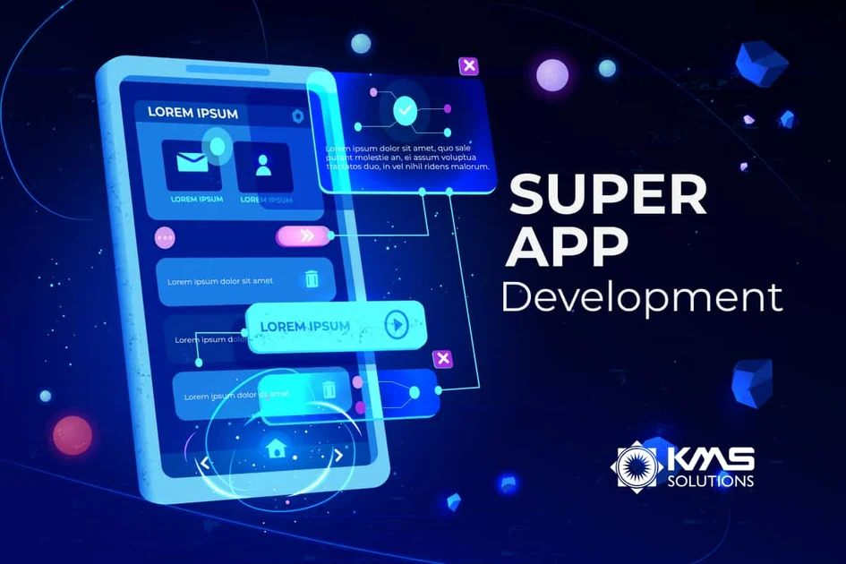 Super App Development: A Simple Step-by-Step Guide