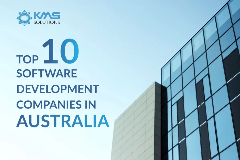 Top 10 Software Development Companies in Australia [with Comparison]