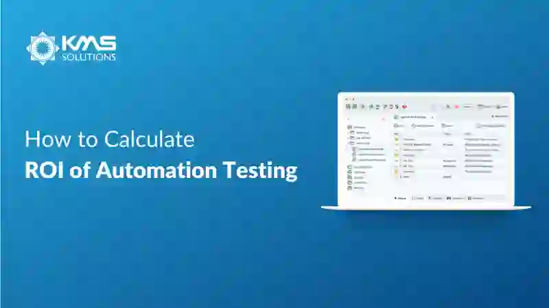 Understanding the Return-on-Investment (ROI) of Test Automation