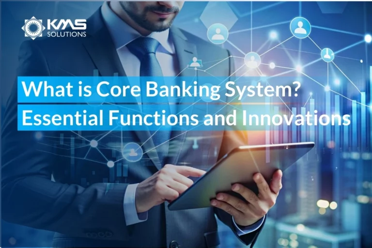 What is a Core Banking System? Essential Functions and Innovations