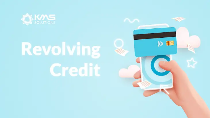 what-is-revolving-credit-kms-solutions